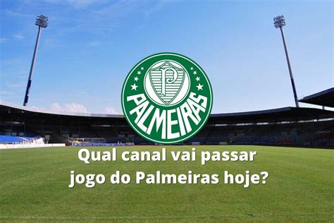 jogo do palmeiras hoje canal